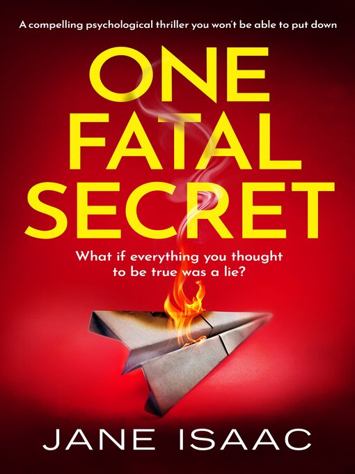 Title details for One Fatal Secret by Jane Isaac - Available